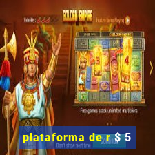 plataforma de r $ 5